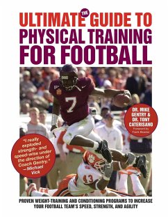 The Ultimate Guide to Physical Training for Football - Gentry, Mike; Caterisano, Tony