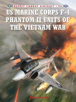 US Marine Corps F-4 Phantom II Units of the Vietnam War - Davies, Peter E.