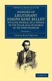 Memoirs of Lieutenant Joseph Ren Bellot, with His Journal of a Voyage in the Polar Seas in Search of Sir John Franklin