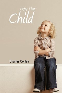 I Was That Child - Conley, Charles