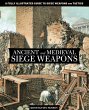 Ancient and Medieval Siege Weapons - Bild 1