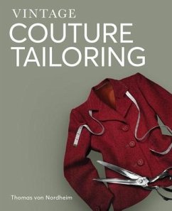 Vintage Couture Tailoring - von Nordheim, Thomas