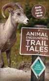 Animal Encounters Trail Tales