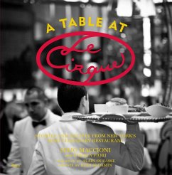 A Table at Le Cirque: Stories and Recipes from New York's Most Legendary Restaurant - Maccioni, Sirio; Fiori, Pamela