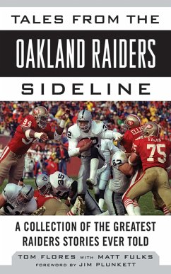 Tales from the Oakland Raiders Sideline - Flores, Tom; Fulks, Matt