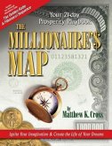 The Millionaire's Map: Your 21-day Playbook for Prosperity