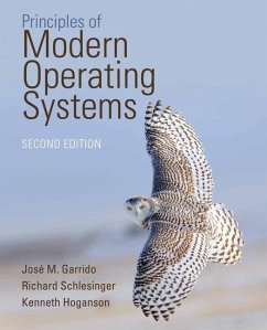 Principles of Modern Operating Systems [with Cdrom] - Garrido, Jose M; Schlesinger, Richard; Hoganson, Kenneth