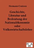 Geschichte, Literatur und Bedeutung der National-ökonomie oder Volkswirtschaftslehre