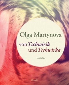 Von Tschwirik und Tschwirka - Martynova, Olga