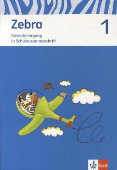 1. Schuljahr, Schreiblehrgang in Schulausgangsschrift / Zebra, Ausgabe ab 2011