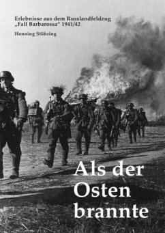 Als der Osten brannte - Stühring, Henning