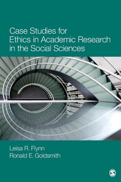 Case Studies for Ethics in Academic Research in the Social Sciences - Flynn, Leisa Reinecke; Goldsmith, Ronald E.