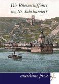 Die Rheinschiffahrt im 19. Jahrhundert Die Rheinschiffahrt im 19. Jahrhundert