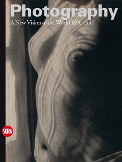 Photography: A New Vision of the World 1891-1940 - Guadagnini, Walter