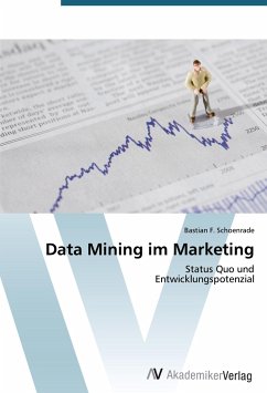 Data Mining im Marketing - Schoenrade, Bastian F.