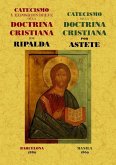 Catecismo y exposición breve de la doctrina cristiana ; Catecismo de la doctrina cristiana