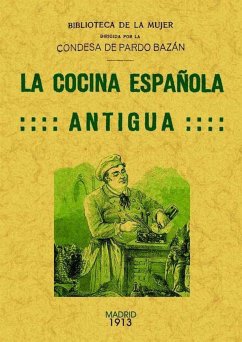 La cocina española antigua - Pardo Bazán, Emilia