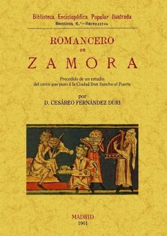 Romancero de Zamora (precedido de un estudio del cerco que puso a la ciudad Don Sancho el Fuerte) - Fernández Duro, Cesáreo