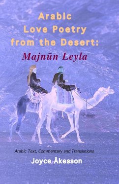 Arabic Love Poetry from the Desert - Akesson, Joyce