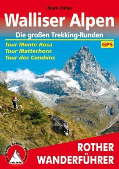 Walliser Alpen. Die großen Trekking-Runden - Zahel, Mark