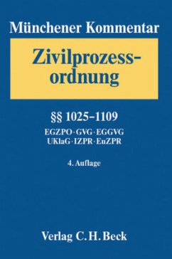 Paragraphen 1025-1109, EGZPO, GVG, EGGVG, UKlaG, IZPR, EuZPR / Münchener Kommentar zur Zivilprozessordnung Bd.3