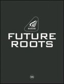 Hogan: Future Roots [With CDROM]