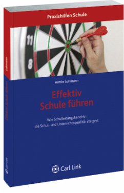 Effektiv Schule führen - Lohmann, Armin