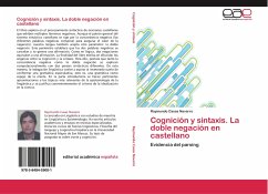 Cognición y sintaxis. La doble negación en castellano - Casas Navarro, Raymundo