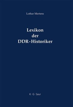 Lexikon der DDR-Historiker (eBook, PDF) - Mertens, Lothar