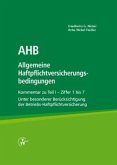 AHB Allgemeine Haftpflichtversicherungsbedingungen