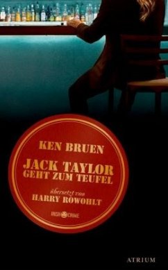 Jack Taylor geht zum Teufel / Jack Taylor Bd.8 - Bruen, Ken