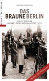 Das braune Berlin Das braune Berlin