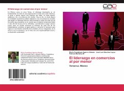 El liderazgo en comercios al por menor - Aguirre Alemán, María Guadalupe;Sánchez Leyva, José Luis;Martínez M., Patricia