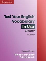 Test Your English Vocabulary in Use Elementary with Answers - O'Dell, Felicity; Mccarthy, Michael