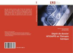 Dépôt de dossier AFSSAPPS en Thérapie Génique - Lortal-Canguilhem, Barbara;Couderc, Bettina;Peron, Jean-Marie