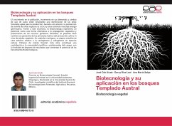 Biotecnología y su aplicación en los bosques Templado Austral - Cob Uicab, José;Ríos Leal, Darcy;Sabja, Ana María