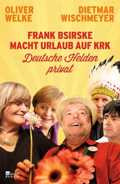 Frank Bsirske macht Urlaub auf Krk - Welke, Oliver;Wischmeyer, Dietmar