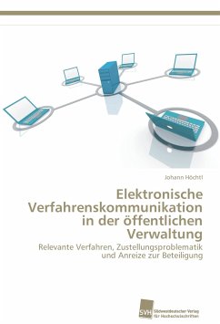 Elektronische Verfahrenskommunikation in der öffentlichen Verwaltung - Höchtl, Johann