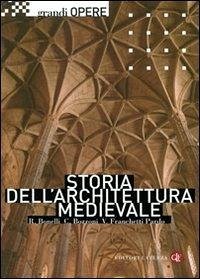 Storia dell'architettura medievale - Bonelli, Renato; Bozzoni, Corrado; Franchetti Pardo, Vittorio Storia dell'architettura medievale - Bonelli, Renato; Bozzoni, Corrado; Franchetti Pardo, Vittorio