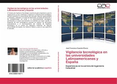 Vigilancia tecnológica en las universidades Latinoamericanas y España - Guzmán Rivera, José Francisco