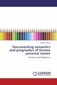 Documenting semantics and pragmatics of Oromo personal names