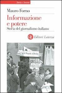 Informazione e potere. Storia del giornalismo italiano Cover Informazione e potere. Storia del giornalismo italiano