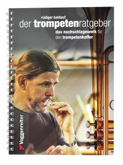 Der Trompeten-Ratgeber - Baldauf, Rüdiger