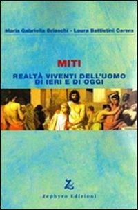Cover Miti. Realtà viventi dell'uomo di ieri e di oggi