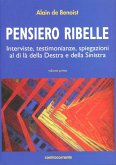 Benoist, A: Pensiero ribelle. Interviste, testimonianze, spi