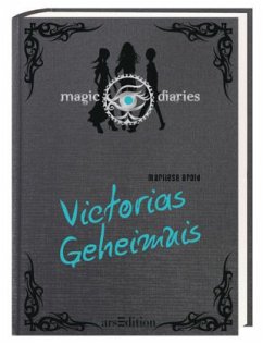 Victorias Geheimnis / Magic Diaries Bd.2 - Arold, Marliese