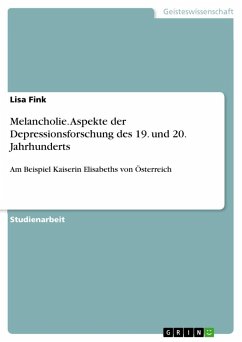 Melancholie. Aspekte der Depressionsforschung des 19. und 20. Jahrhunderts - Falk, Deborah