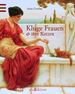 Kluge Frauen & ihre Katzen - Cavelius, Anna Kluge Frauen & ihre Katzen - Cavelius, Anna