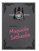 Magische Sechzehn / Magic Diaries Bd.1