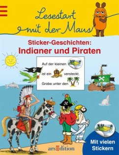 Lesestart mit der Maus - Indianer und Piraten - Dietl, Erhard; Grolik, Markus